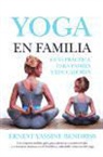 Ernest Yassine Bendriss - Yoga en familia : guía práctica para padres y educadores