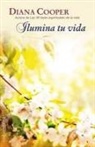 Diana Cooper - Ilumina tu vida