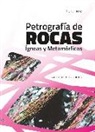 Antonio Castro Dorado - Petrografía de rocas ígneas y metamórficas