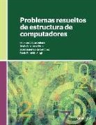 Jesús . . . [et al. Carretero Pérez, Jesús . . . [et al. ] Carretero Pérez - PROBLEMAS RESUELTOS DE ESTRUCTURA DE COMPUTADORES