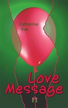 Catherine Fox - Love Message
