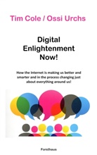 Ti Cole, Tim Cole, Ossi Urchs - Digital Enlightenment Now!