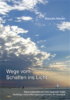 Manuela Miedler - Wege vom Schatten ins Licht