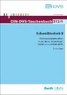 DIN e.V., DVS - Schweißtechnik - 9: Widerstandsschweißen - Ausbildung, Grundlagen, Verfahren und Werkstoffe