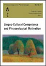 Dobrovol'skij, Dmitrij Dobrovol'skij, Antoni Pamies, Antonio Pamies - Linguo-Cultural Competence and Phraseological Motivation
