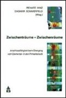 Renat Hinz, Renate Hinz, Sommerfeld, Dagmar Sommerfeld - Zwischenträume - Zwischenräume