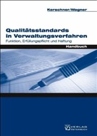 Ferdinand Kerschner, Erika Wagner, Ferdinand Kerschner, Erika Wagner - Qualitätsstandards im Verwaltungsverfahren