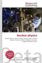 Susan F Marseken, Susan F. Marseken, Lambert M. Surhone, Miria T Timpledon, Miriam T. Timpledon - Nuclear physics