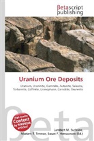 Susan F Marseken, Susan F. Marseken, Lambert M. Surhone, Miria T Timpledon, Miriam T. Timpledon - Uranium Ore Deposits