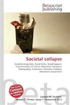 Susan F Marseken, Susan F. Marseken, Lambert M. Surhone, Miria T Timpledon, Miriam T. Timpledon - Societal collapse
