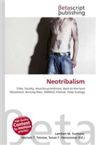 Susan F Marseken, Susan F. Marseken, Lambert M. Surhone, Miria T Timpledon, Miriam T. Timpledon - Neotribalism