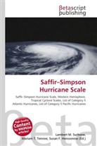 Susan F Marseken, Susan F. Marseken, Lambert M. Surhone, Miria T Timpledon, Miriam T. Timpledon - Saffir Simpson Hurricane Scale