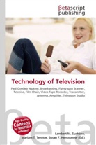 Susan F Marseken, Susan F. Marseken, Lambert M. Surhone, Miria T Timpledon, Miriam T. Timpledon - Technology of Television