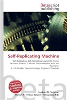 Susan F Marseken, Susan F. Marseken, Lambert M. Surhone, Miria T Timpledon, Miriam T. Timpledon - Self-Replicating Machine