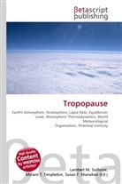 Susan F Marseken, Susan F. Marseken, Lambert M. Surhone, Miria T Timpledon, Miriam T. Timpledon - Tropopause