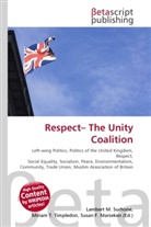 Susan F Marseken, Susan F. Marseken, Lambert M. Surhone, Miria T Timpledon, Miriam T. Timpledon - Respect  The Unity Coalition
