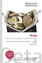 Susan F Marseken, Susan F. Marseken, Lambert M. Surhone, Miria T Timpledon, Miriam T. Timpledon - Wage