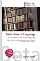 Susan F Marseken, Susan F. Marseken, Lambert M. Surhone, Miria T Timpledon, Miriam T. Timpledon - Proto-Semitic Language