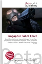Susan F Marseken, Susan F. Marseken, Lambert M. Surhone, Miria T Timpledon, Miriam T. Timpledon - Singapore Police Force
