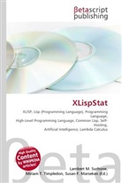 Susan F Marseken, Susan F. Marseken, Lambert M. Surhone, Miria T Timpledon, Miriam T. Timpledon - XLispStat