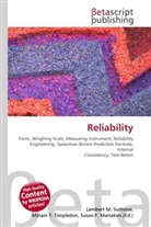 Susan F Marseken, Susan F. Marseken, Lambert M. Surhone, Miria T Timpledon, Miriam T. Timpledon - Reliability