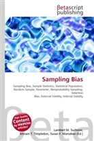 Susan F Marseken, Susan F. Marseken, Lambert M. Surhone, Miria T Timpledon, Miriam T. Timpledon - Sampling Bias