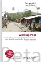 Susan F Marseken, Susan F. Marseken, Lambert M. Surhone, Miria T Timpledon, Miriam T. Timpledon - Working Poor