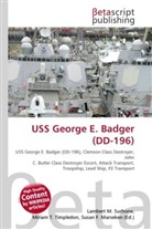 Susan F Marseken, Susan F. Marseken, Lambert M. Surhone, Miria T Timpledon, Miriam T. Timpledon - USS George E. Badger (DD-196)