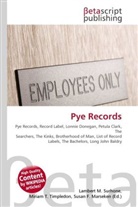 Susan F. Marseken, Lambert M. Surhone, Miriam T. Timpledon - Pye Records