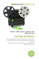 Agne F Vandome, John McBrewster, Frederic P. Miller, Agnes F. Vandome - Farrelly Brothers