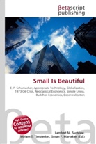 Susan F Marseken, Susan F. Marseken, Lambert M. Surhone, Miria T Timpledon, Miriam T. Timpledon - Small Is Beautiful