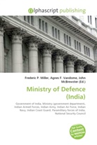 Agne F Vandome, John McBrewster, Frederic P. Miller, Agnes F. Vandome - Ministry of Defence (India)
