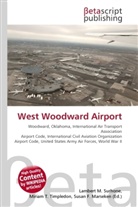 Susan F Marseken, Susan F. Marseken, Lambert M. Surhone, Miria T Timpledon, Miriam T. Timpledon - West Woodward Airport