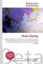 Susan F Marseken, Susan F. Marseken, Lambert M. Surhone, Miria T Timpledon, Miriam T. Timpledon - Zhao Ziyang