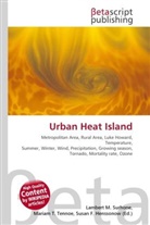 Susan F Marseken, Susan F. Marseken, Lambert M. Surhone, Miria T Timpledon, Miriam T. Timpledon - Urban Heat Island