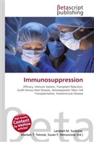 Susan F Marseken, Susan F. Marseken, Lambert M. Surhone, Miria T Timpledon, Miriam T. Timpledon - Immunosuppression