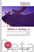 Susan F Marseken, Susan F. Marseken, Lambert M. Surhone, Miria T Timpledon, Miriam T. Timpledon - William F. Buckley, Jr.
