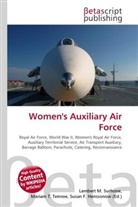 Susan F Marseken, Susan F. Marseken, Lambert M. Surhone, Miria T Timpledon, Miriam T. Timpledon - Women's Auxiliary Air Force