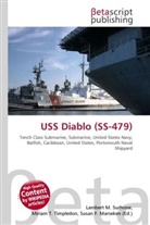 Susan F Marseken, Susan F. Marseken, Lambert M. Surhone, Miria T Timpledon, Miriam T. Timpledon - USS Diablo (SS-479)