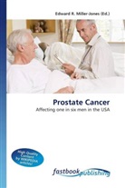 Edward R. Miller-Jones, Edward R. Miller-Jones, Edwar R Miller-Jones - Prostate Cancer
