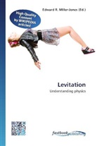 Edward R. Miller-Jones, Edwar R Miller-Jones - Levitation