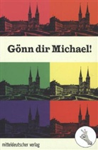 Elen Bachmann, Ver Deinlein, Laura u a Ernst, Natali Gutgesell, Natalie Gutgesell - Gönn dir Michael!