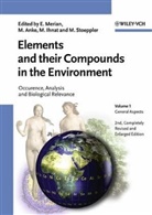 Manfred Anke, Milan Ihnat, Ernest Merian, Markus Stoeppler, Manfred Anke, Milan Ihnat... - Elements and their Compounds in the Environment