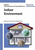 Lidia Morawska, Tunga Salthammer, Lidi Morawska, Lidia Morawska, Salthammer, Salthammer... - Indoor Environment