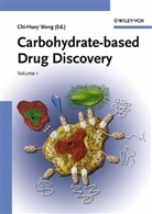 Chi-Huey Wong, Chi-Hue Wong, Chi-Huey Wong - Carbohydrate-based Drug Discovery