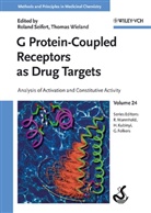 Gerd Folkers, Hugo Kubinyi, Raimund Mannhold, Roland Seifert, Thomas Wieland, Raimund Mannhold... - G Protein-coupled Receptors as Drug Targets