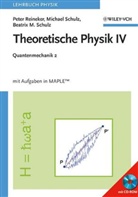 Pete Reineker, Peter Reineker, Beatrix M. Schulz, Beatrix Me Schulz, Michae Schulz, Michael Schulz - Theoretische Physik - 4: Quantenmechanik, m. CD-ROM. Tl.2