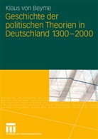 Klaus Von Beyme, Klaus von Beyme - Geschichte der politischen Theorien in Deutschland 1300-2000