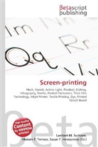 Susan F Marseken, Susan F. Marseken, Lambert M. Surhone, Miria T Timpledon, Miriam T. Timpledon - Screen-printing