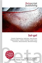 Susan F Marseken, Susan F. Marseken, Lambert M. Surhone, Miria T Timpledon, Miriam T. Timpledon - Sol-gel